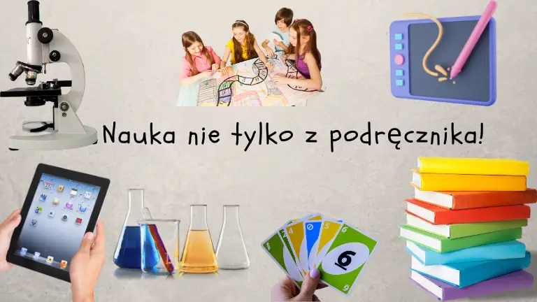 Nauka nie tylko z podręcznika!