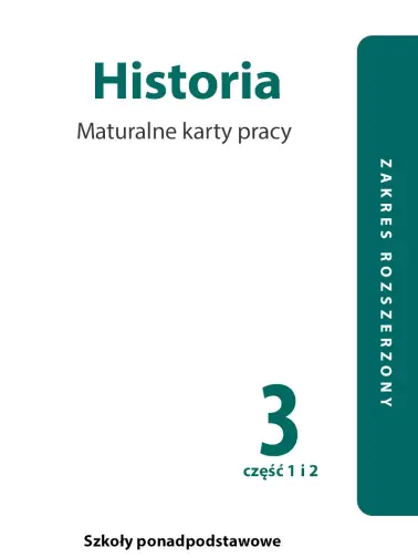 Historia 3. Karty pracy ucznia. Część 1 i 2. Zakres rozszerzony