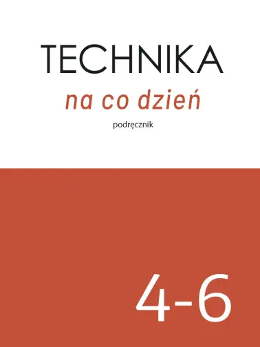 Technika na codzień 4-6