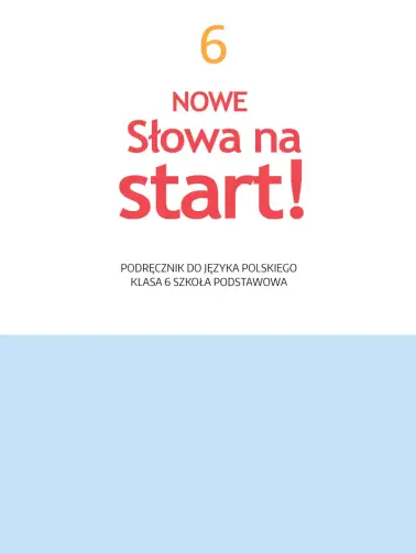 Nowe Słowa na start! 6