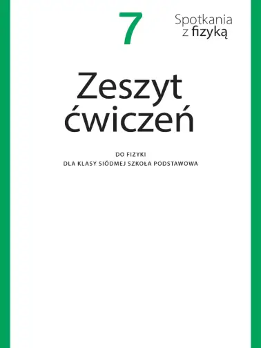 Spotkania z fizyką 7