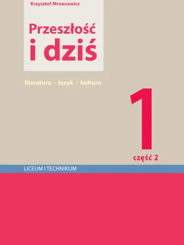 Przeszłość i dziś 1. Podręcznik cz. 2
