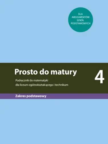 Prosto do matury 4. Zakres podstawowy