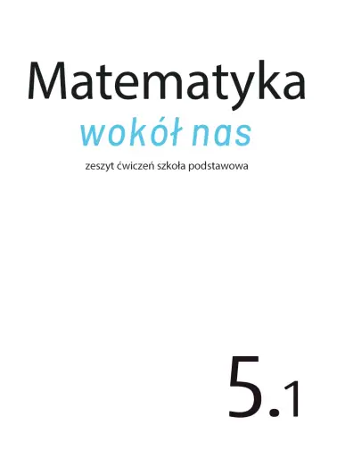 Matematyka wokół nas 5.1