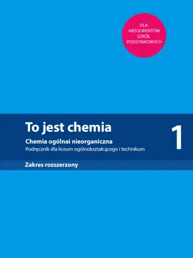 To jest chemia 1. Zakres rozszerzony