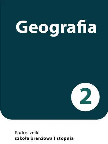Geografia 2. Szkoła branżowa I stopnia