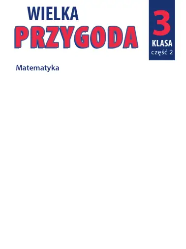Wielka Przygoda. Matematyka cz. 2
