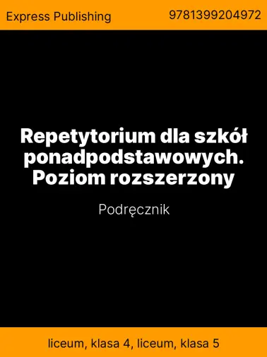 Repetytorium dla szkół ponadpodstawowych. Poziom rozszerzony