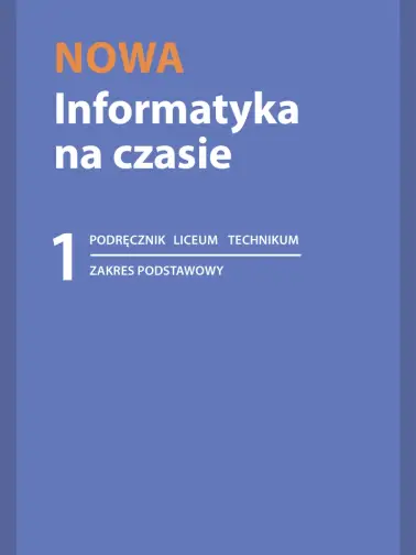 Informatyka na czasie 1. Poziom podstawowy