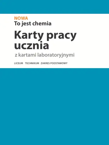Odrabiamy odpowiedzi do To jest chemia 1. Karty pracy ucznia. Zakres