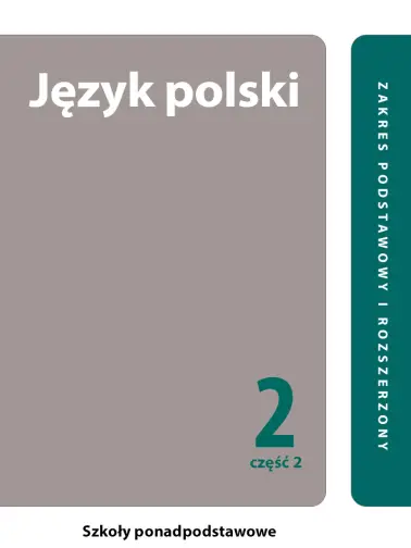 Język polski 2. Zakres podstawowy i rozszerzony. Cześć 2. Linia I