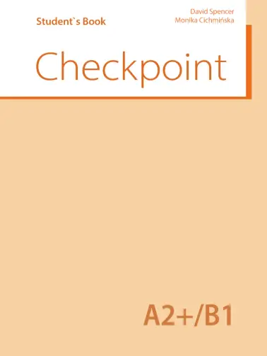 Checkpoint A2+/B1. Student's Book