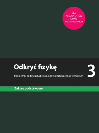 Odkryć fizykę 3. Zakres podstawowy. Edycja 2024