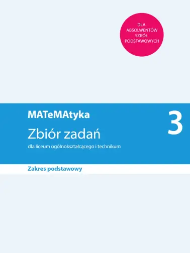 MATeMAtyka 3. Zakres podstawowy