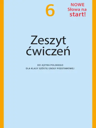 Nowe Słowa na start! 6