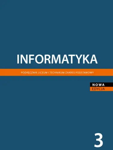 Informatyka 3. Zakres Podstawowy. Edycja 2024