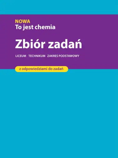 To jest chemia. Zbiór zadań zakres rozszerzony. Edycja 2024