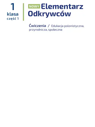 Elementarz Odkrywców. Ćwiczenia. Cz.1