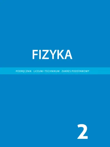Fizyka 2. Zakres podstawowy. Wydanie 2020