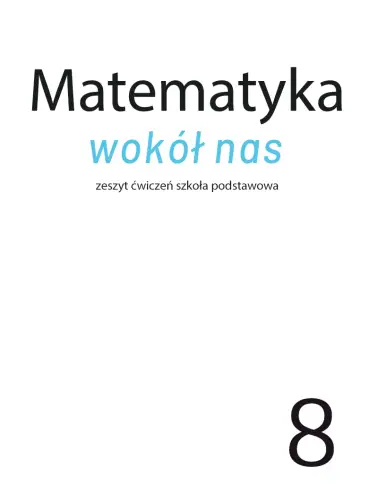 Matematyka wokół nas 8