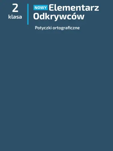 Elementarz Odkrywców. Potyczki ortograficzne