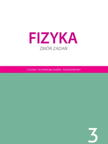 Fizyka 3. Zakres rozszerzony