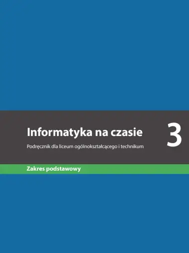Informatyka na czasie 3. Zakres podstawowy. Edycja 2024