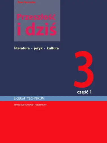 Przeszłość i dziś 3. Podręcznik cz. 1