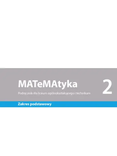 MATeMAtyka 2. Zakres podstawowy. Edycja 2024
