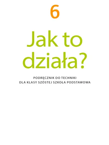 Jak to działa? 6