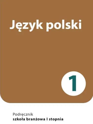 Język polski 1. Szkoła branżowa I stopnia