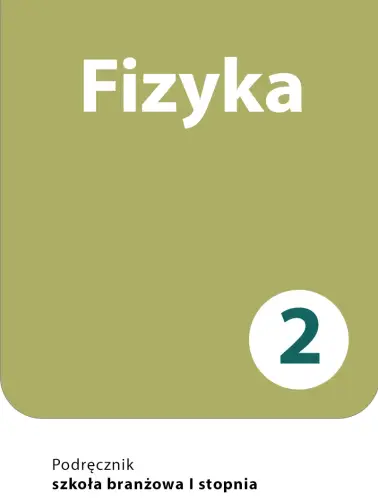 Fizyka 2. Szkoła branżowa I stopnia