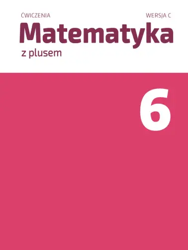 Matematyka z plusem 6. Wersja C