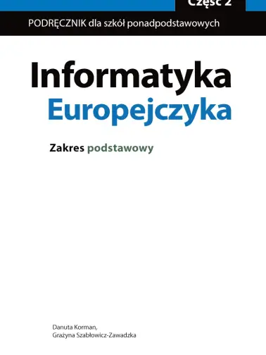Informatyka Europejczyka. Część 2. Zakres podstawowy