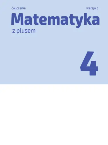 Matematyka z plusem 4. Wersja C. 2020