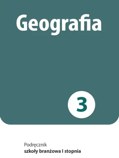 Geografia 3. Szkoła branżowa I stopnia