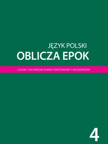 Oblicza epok 4. Zakres podstawowy i rozszerzony