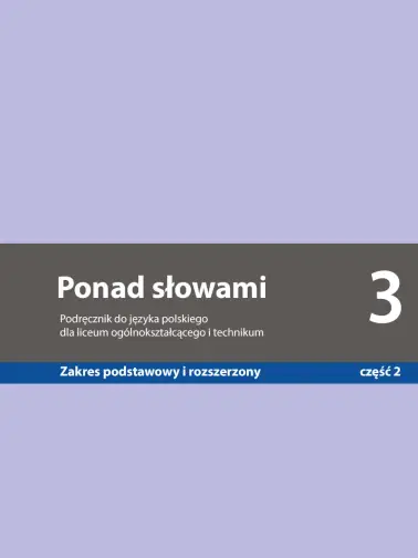 Ponad słowami 3. Zakres podstawowy i rozszerzony cz. 2. Edycja 2024