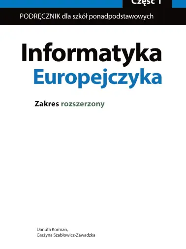Informatyka Europejczyka. Część 1. Zakres rozszerzony