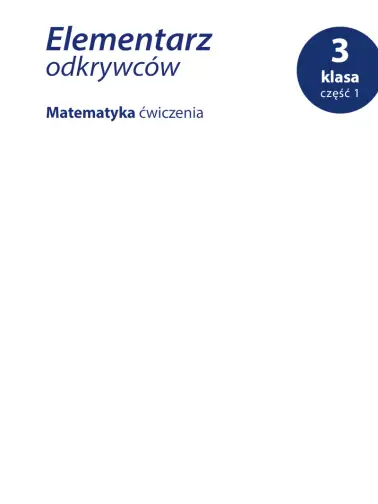 Elementarz Odkrywców 3. Ćwiczenia edukacja cz.1