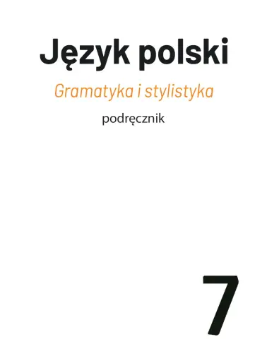 Gramatyka i stylistyka 7