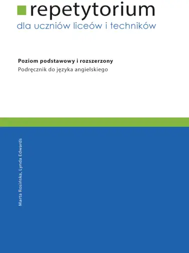 Repetytorium dla uczniów liceów i techników. Poziom podstawowy i rozszerzony. Po gimnazjum