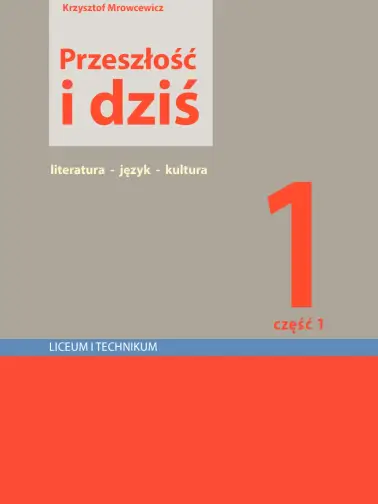 Przeszłość i dziś 1. Podręcznik cz. 1