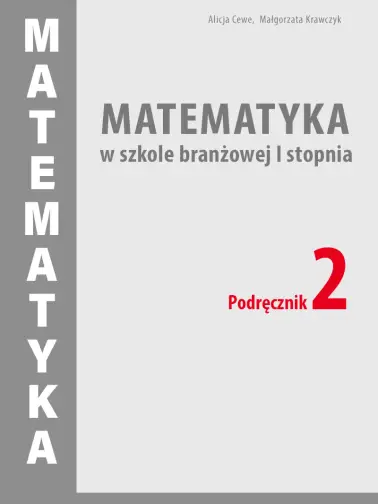 Matematyka w szkole branżowej I stopnia. Podręcznik 2