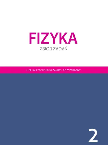 Fizyka 2. Zakres rozszerzony
