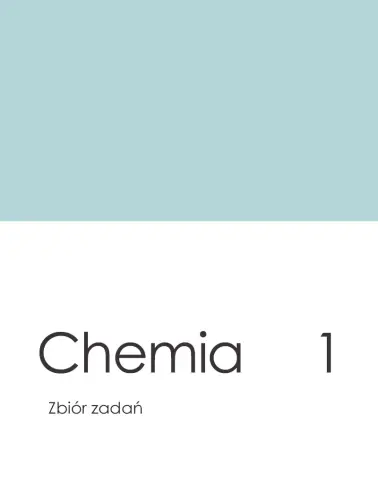 Chemia. Zbiór zadań. Matura 2023-2025. Tom 1