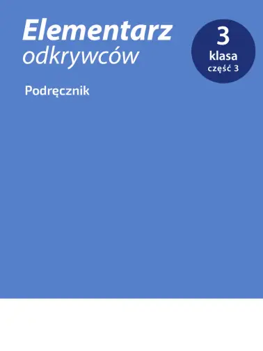 Elementarz Odkrywców 3. Cześć 3