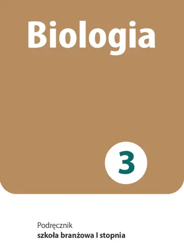 Biologia 3. Szkoła branżowa I stopnia