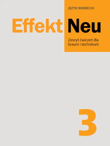 Odrabiamy odpowiedzi do Effekt Neu 3 | Gotowiec