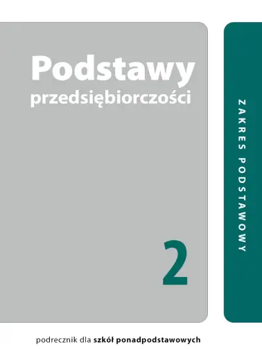 Podstawy przedsiębiorczości 2. Zakres podstawowy
